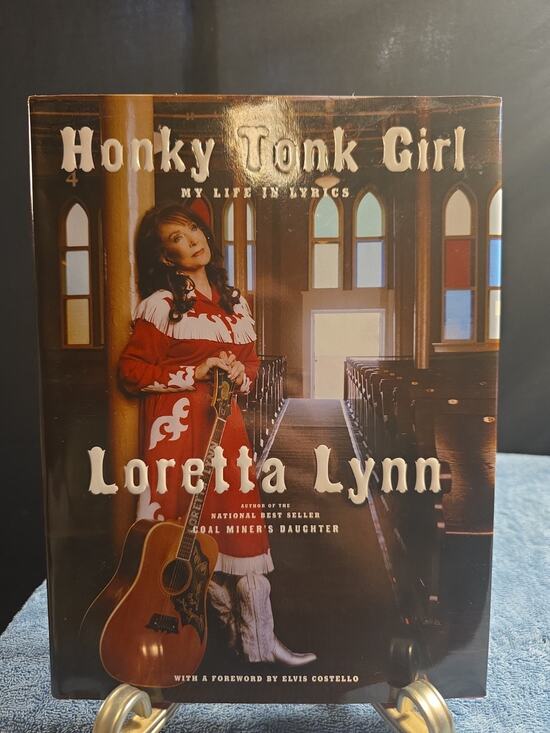 Other - Honky Tonk Girl : My Life in Lyrics by Loretta Lynn (2012, Hardcover)